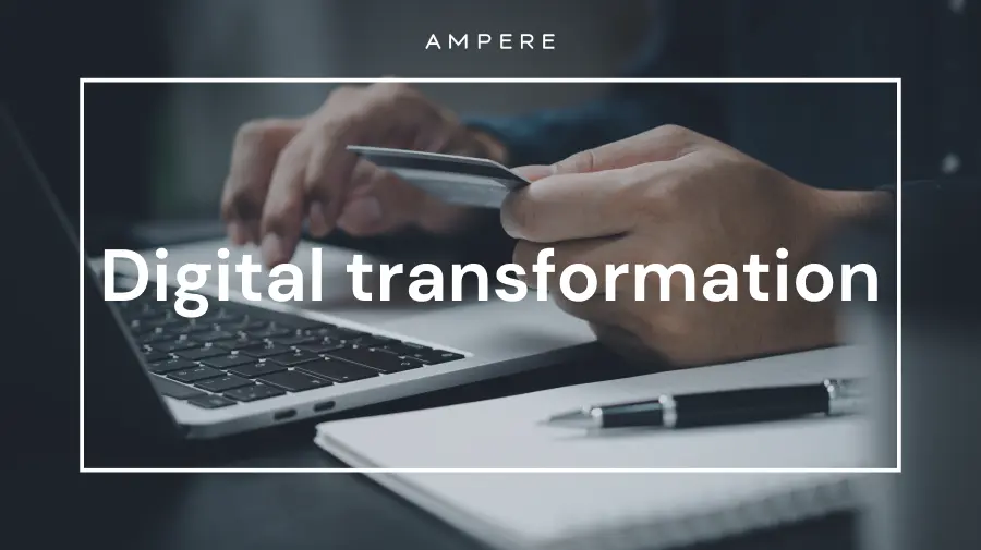 Digital transformation